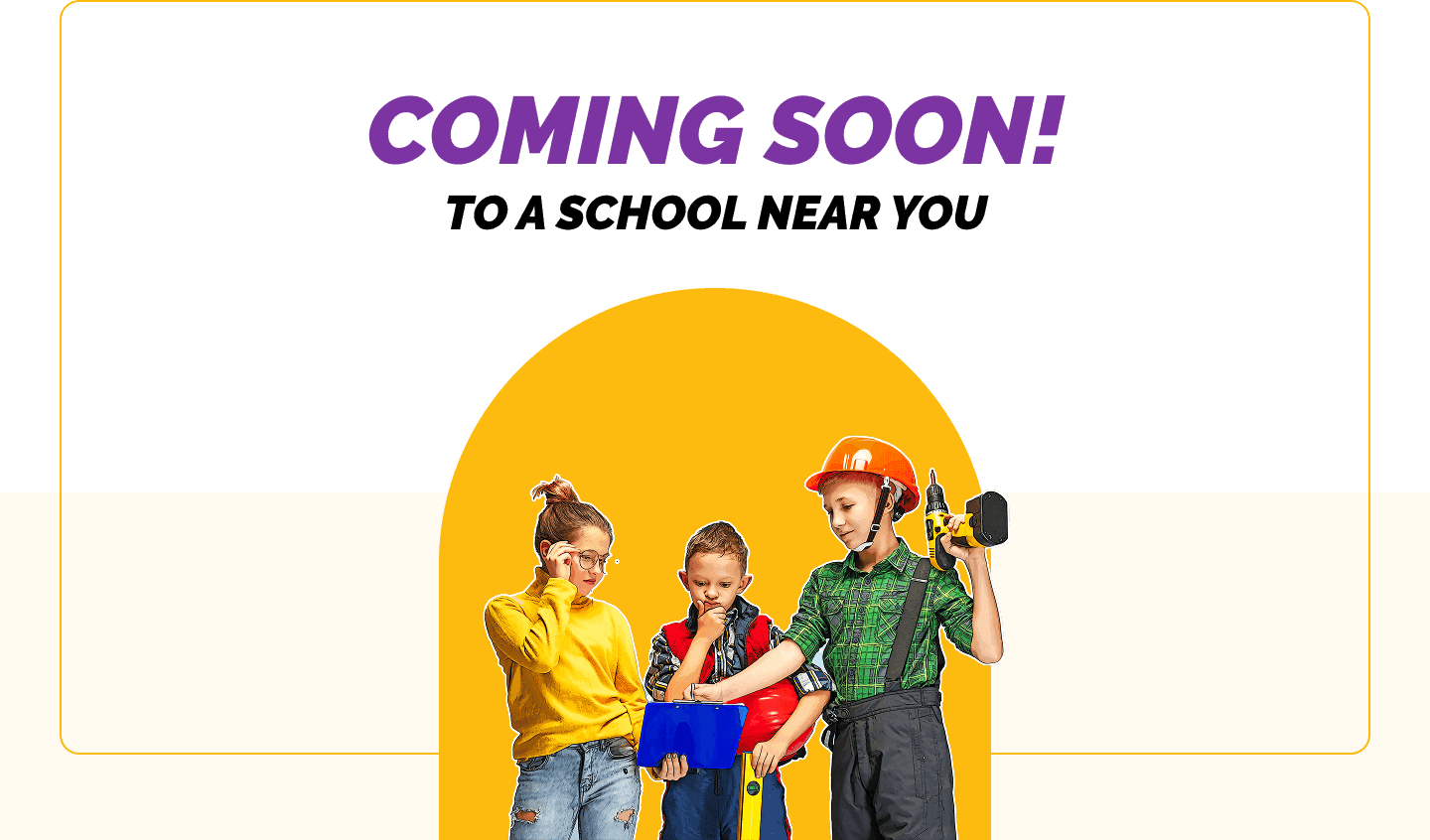 ComingSoonToASchoolNearYou